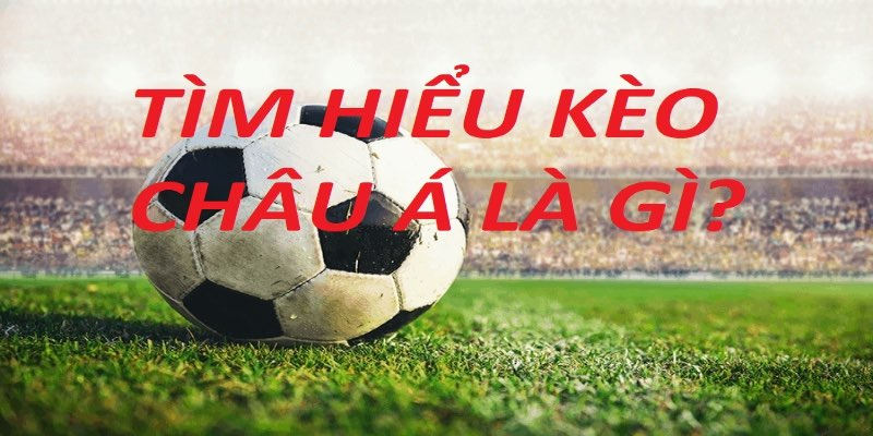 keo chau a gioi thieu