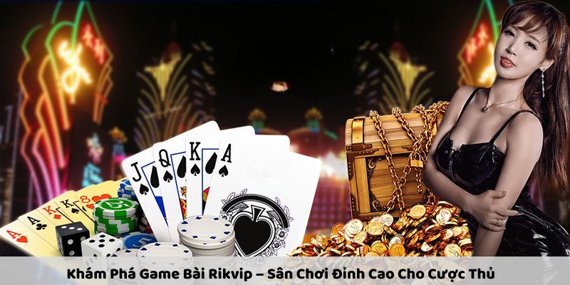 game bai rikvip 1