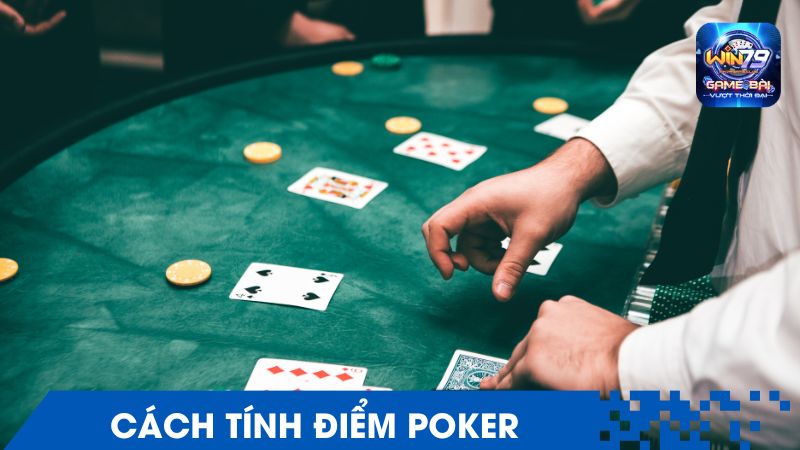 huong dan cach tinh diem poker