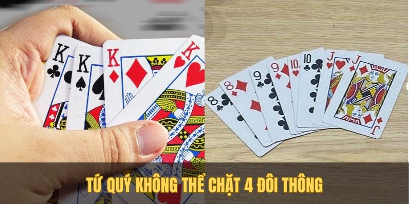 to hop bai tu quy khong the chat duoc 4 doi thong
