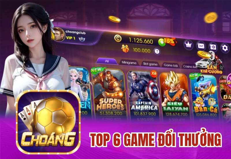 top 6 game doi thuong an tien that 1