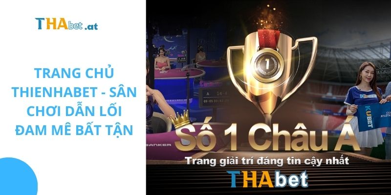 trang chu thienhabet anh dai dien