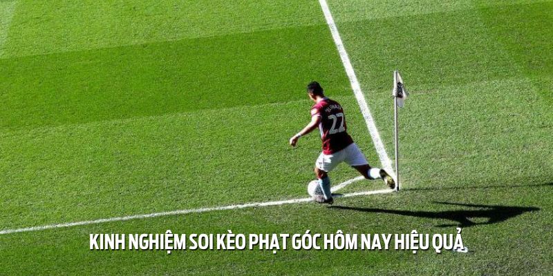 soi keo phat goc hom nay kinh nghiem