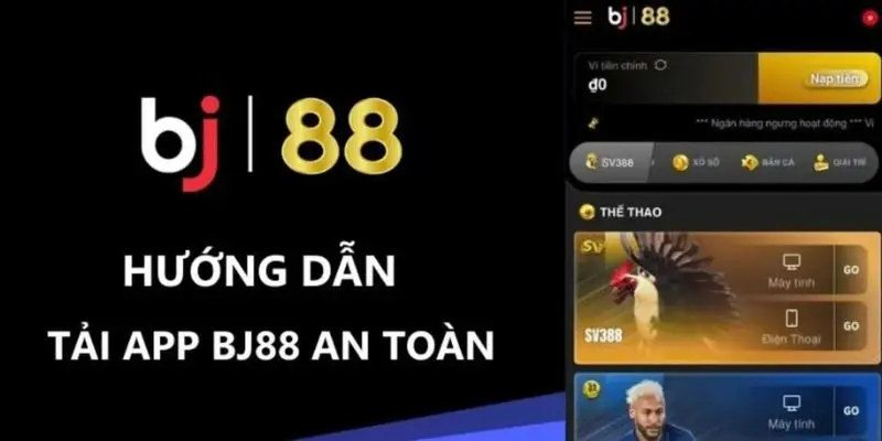 Huong dan tai app bj88 an toan