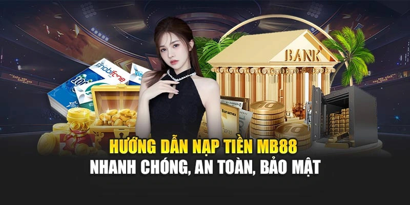 Huong dan thuc hien giao dich nap tien tai MB88