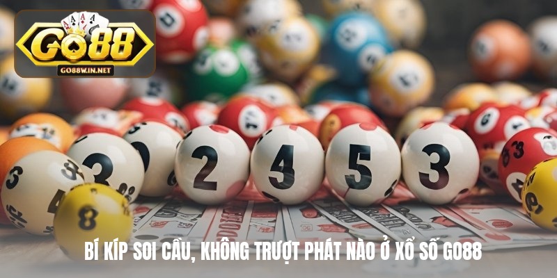 bi kip soi cau khong truot phat nao o xo so go88