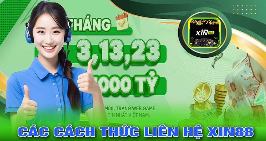 cac kenh lien he xin88 pho bien