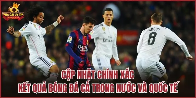 3. Cách Theo Dõi Kết Quả Bóng Đá Chính Xác