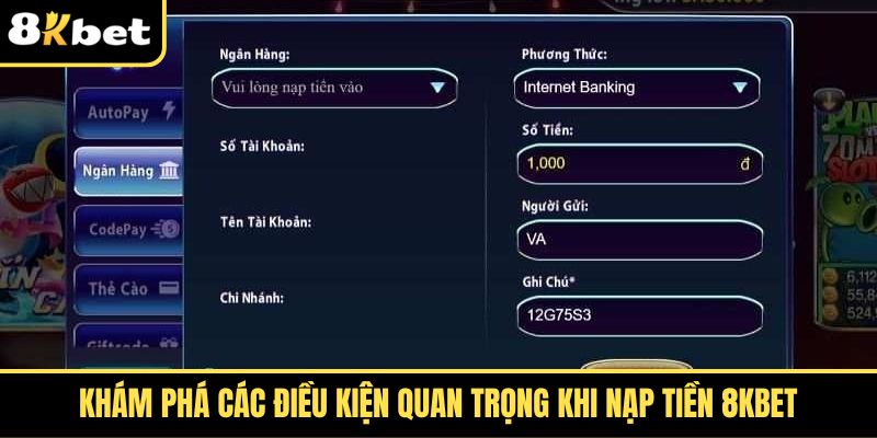kham pha cac dieu kien quan trong khi nap tien 8kbet